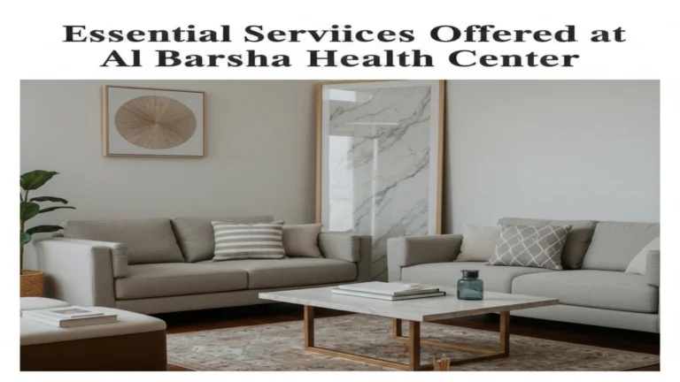 Essential Services Offered at Al Barsha Health Center